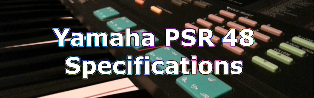 Blog Title - Yamaha PSR-48 Specifications
