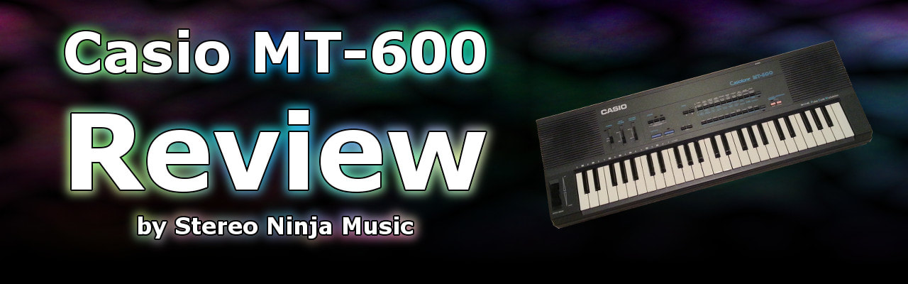 Blog Title - Casio HT-700 Review by Stereo Ninja Music